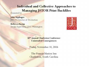 Individual and Collective Approaches to Managing JSTOR Print Backfiles