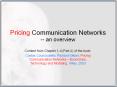 Pricing Communication Networks -- an overview PowerPoint PPT Presentation
