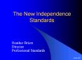 The New Independence Standards PowerPoint PPT Presentation