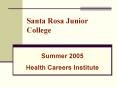 Santa Rosa Junior College PowerPoint PPT Presentation