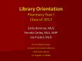 Library Orientation Pharmacy Year I Class of 2013 PowerPoint PPT Presentation