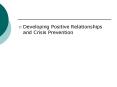 Developing Positive Relationships and Crisis Prevention PowerPoint PPT Presentation