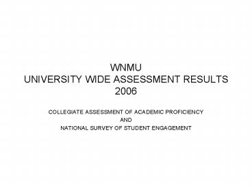 WNMU UNIVERSITY WIDE ASSESSMENT RESULTS 2006