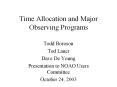 Time Allocation and Major Observing Programs PowerPoint PPT Presentation