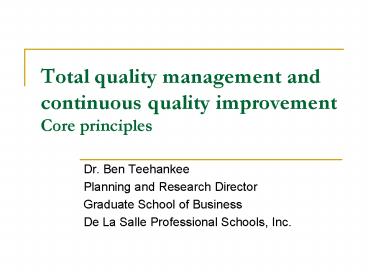 Total quality management and continuous quality improvement Core ...
