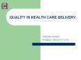 QUALITY IN HEALTH CARE DELIVERY PowerPoint PPT Presentation