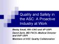 Quality and Safety in the ASC: A Proactive Industry at Work PowerPoint PPT Presentation