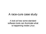 A race-cure case study