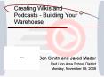 Creating Wikis and Podcasts Building Your Warehouse PowerPoint PPT Presentation