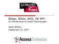 Blogs, Wikis, RSS, Oh MY An Introduction to Social Technologies PowerPoint PPT Presentation