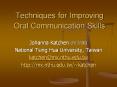 Techniques for Improving Oral Communication Skills PowerPoint PPT Presentation