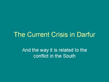 The Current Crisis in Darfur