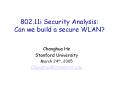 802.11i Security Analysis: Can we build a secure WLAN? PowerPoint PPT Presentation