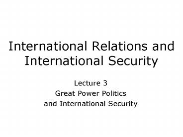 International Relations and International Security
