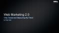 Web Marketing 2.0 PowerPoint PPT Presentation