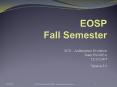 EOSP Fall Semester PowerPoint PPT Presentation