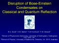 Disruption of BoseEinstein Condensates on Classical and Quantum Reflection PowerPoint PPT Presentation