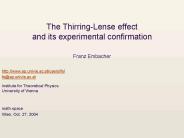 The ThirringLense effect and its experimental confirmation