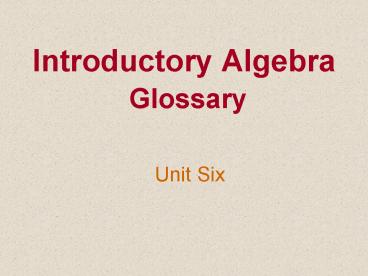Introductory Algebra Glossary