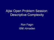 Ajtai Open Problem Session: Descriptive Complexity