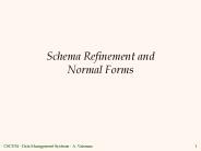 Schema Refinement and Normal Forms
