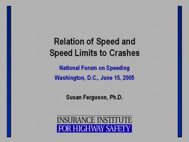 Relation of Speed and Speed Limits to Crashes