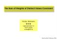 The Sum of Weights of Distinct Values Constraint Nicolas Beldiceanu S I C S Lgerhyddsvgen 18 75237 U PowerPoint PPT Presentation