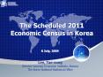 The Scheduled 2011 Economic Census in Korea PowerPoint PPT Presentation