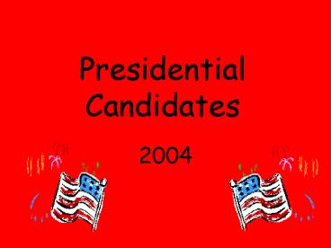 Presidential Candidates