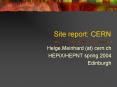 Site report: CERN PowerPoint PPT Presentation