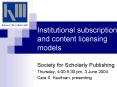 Institutional subscription and content licensing models PowerPoint PPT Presentation
