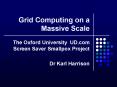 Grid Computing on a Massive Scale PowerPoint PPT Presentation