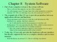 Chapter 8: System Software PowerPoint PPT Presentation