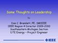 Some%20Thoughts%20on%20Leadership%20by%20Don%20C.%20Bramlett,%20PE,%20SMIEEE%20IEEE%20Region%204%20Director%202009-2010%20Southeastern%20Michigan%20Section%20DTE%20Energy%20 PowerPoint PPT Presentation