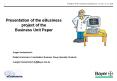 Presentation of the eBusiness project of the Business Unit Paper PowerPoint PPT Presentation