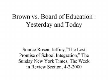 Brown vs' Board of Education : Yesterday and Today