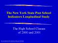 The New York State Post School Indicators Longitudinal Study PowerPoint PPT Presentation