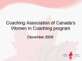 Coaching Association of Canadas Women in Coaching program PowerPoint PPT Presentation