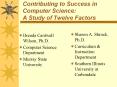 Contributing to Success in Computer Science: A Study of Twelve Factors PowerPoint PPT Presentation