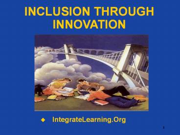 INCLUSION THROUGH INNOVATION