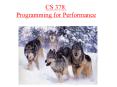CS 378: Programming for Performance PowerPoint PPT Presentation