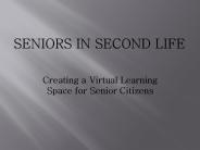 Seniors in second life