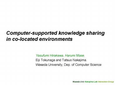 Computersupported knowledge sharing in colocated environments