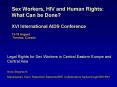 Sex Workers, HIV and Human Rights: What Can be Done PowerPoint PPT Presentation