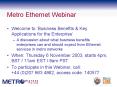 Metro Ethernet Webinar PowerPoint PPT Presentation