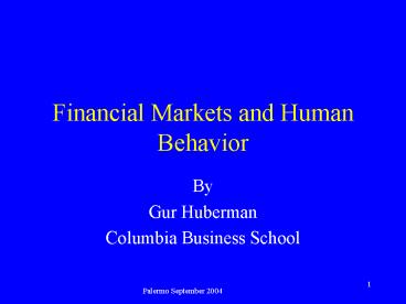 Financial Markets and Human Behavior