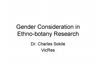 Gender Consideration in Ethnobotany Research