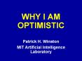 WHY I AM OPTIMISTIC PowerPoint PPT Presentation