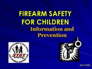 FIREARM SAFETY FOR CHILDREN