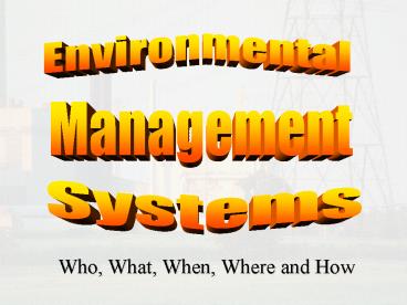 Who, What, When, Where and How